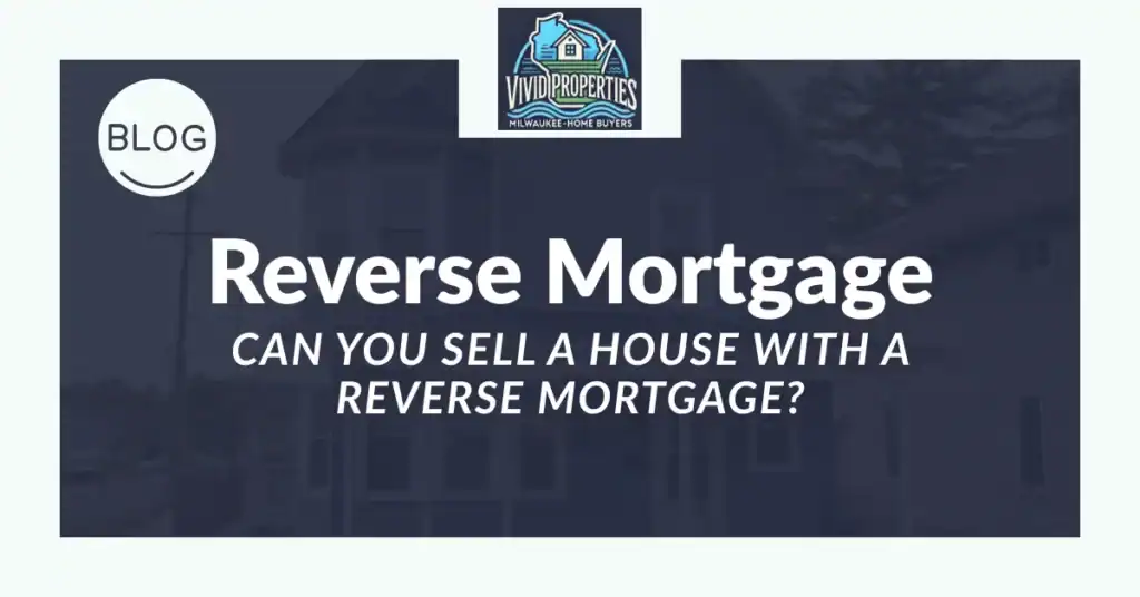 house with a reverse mortgage