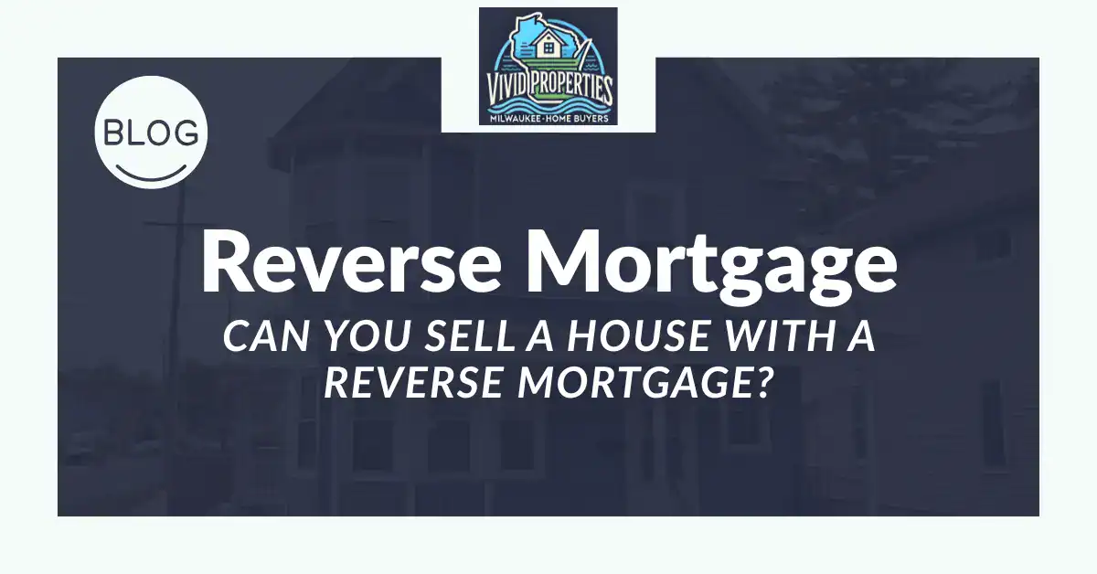 house with a reverse mortgage