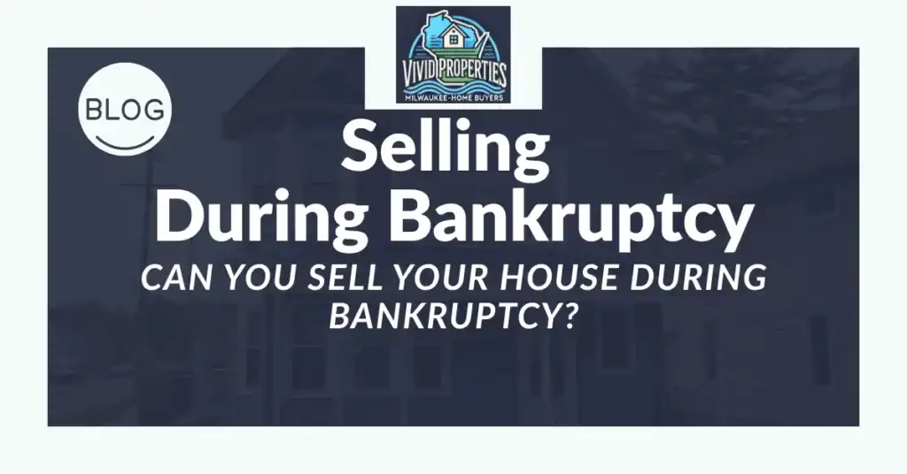 Can You Sell Your House During Bankruptcy