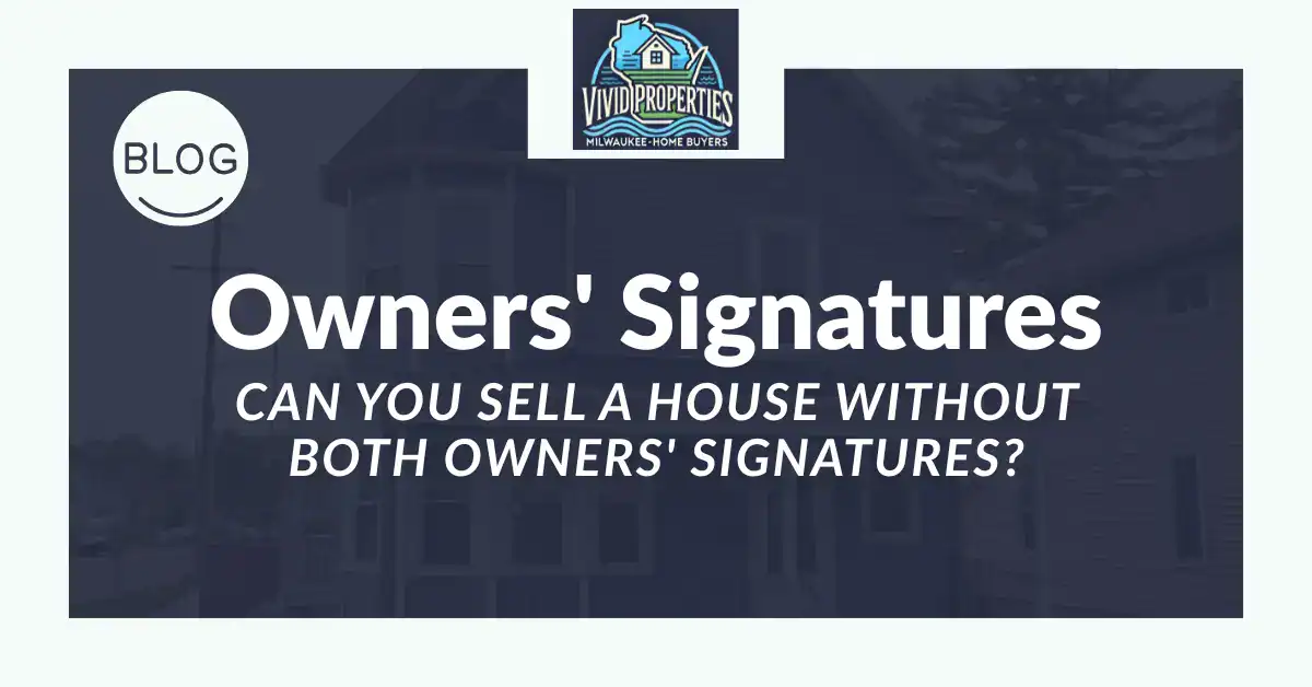 can you sell a house without both owners signatures