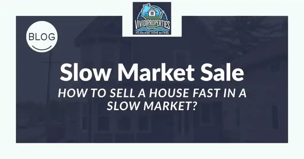 How To Sell a House Fast in a Slow Market